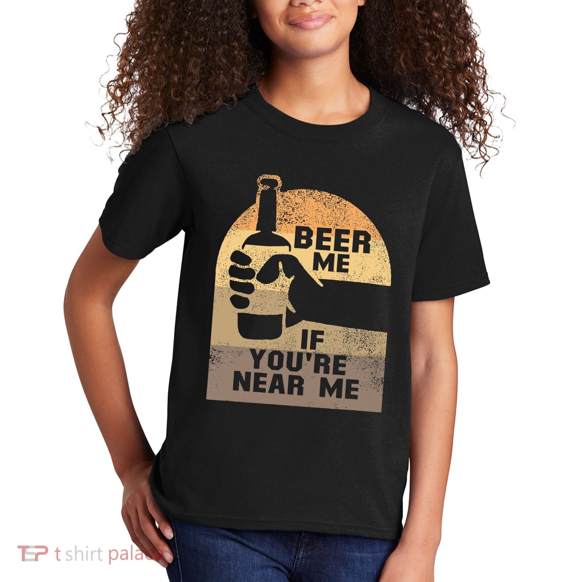 Beer Me If YouRe Near Me Kids T-Shirt