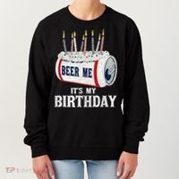 Beer Me Its My Birthday Funny Drinking Party Women's Sweatshirt thumb 0