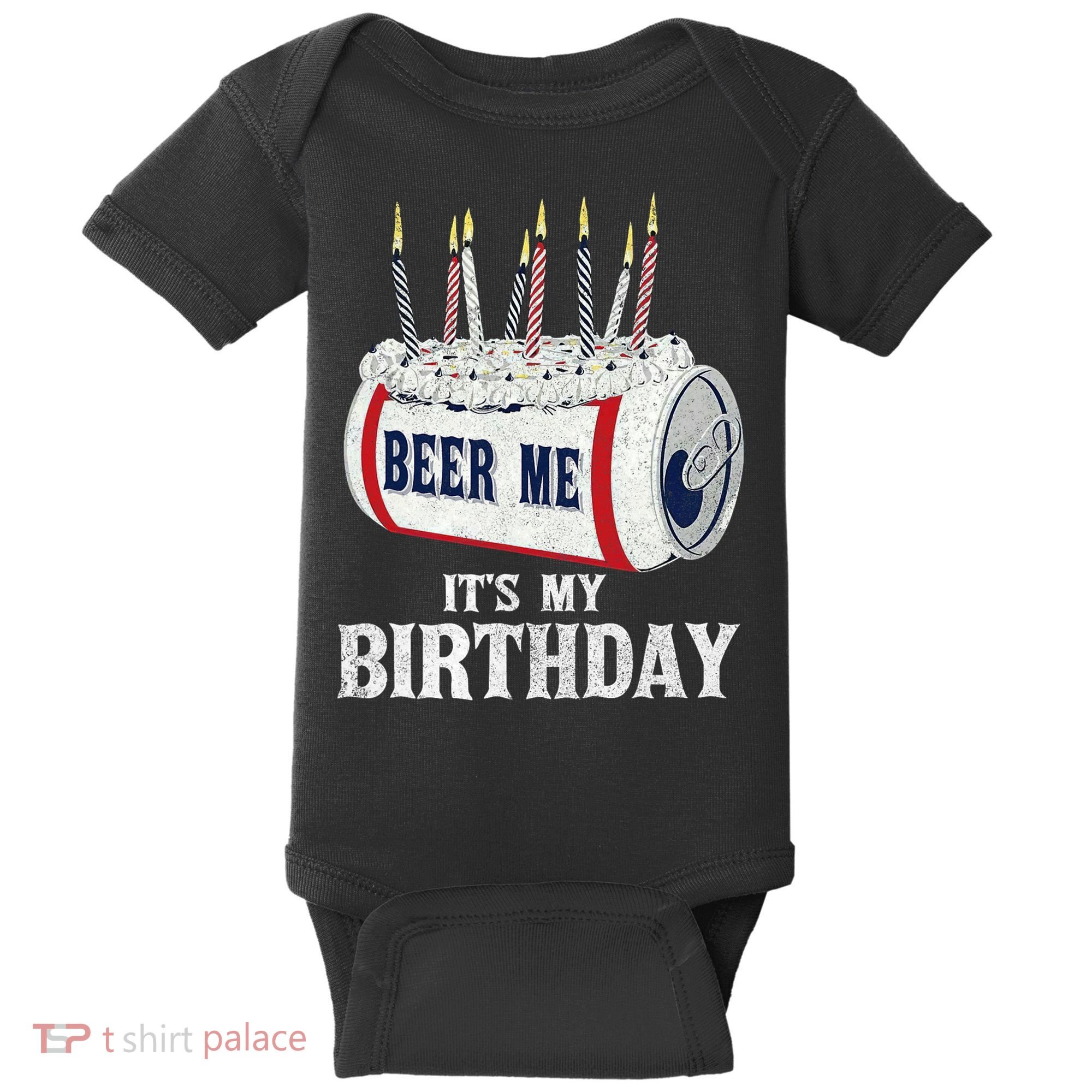 Beer Me Its My Birthday Funny Drinking Party Baby Bodysuit