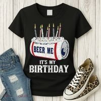 Beer Me Its My Birthday Funny Drinking Party Women's T-Shirt thumb 3