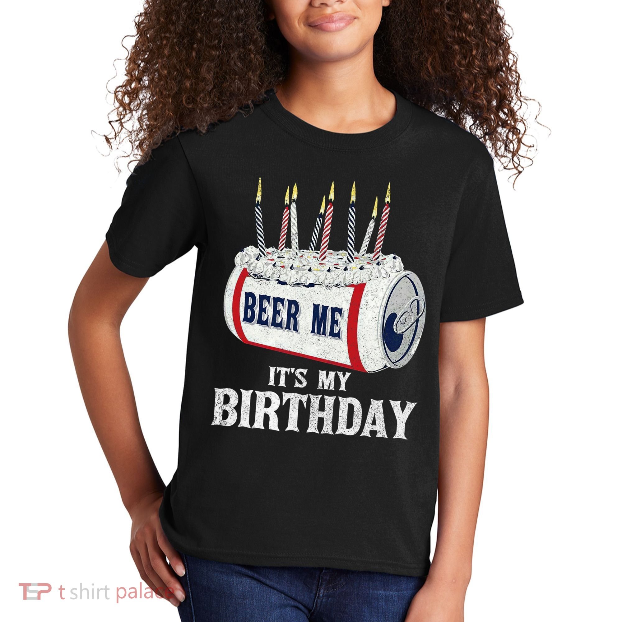 Beer Me Its My Birthday Funny Drinking Party Kids T-Shirt
