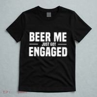 Beer Me I Just Got Engaged Funny Engagement Gift T-Shirt thumb 5