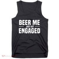 Beer Me I Just Got Engaged Funny Engagement Gift Tank Top thumb 0