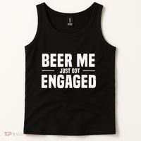 Beer Me I Just Got Engaged Funny Engagement Gift Tank Top thumb 2
