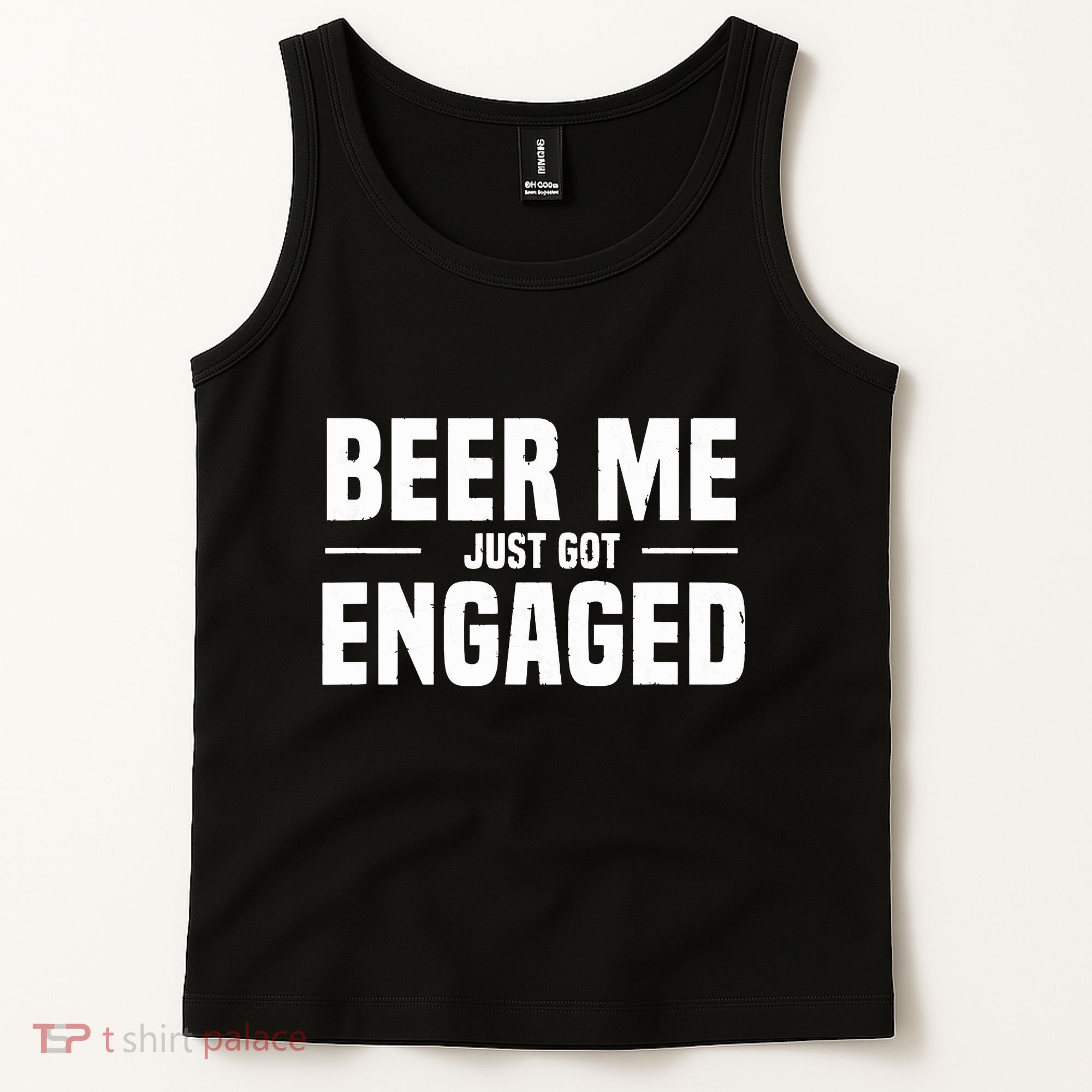 Beer Me I Just Got Engaged Funny Engagement Gift Tank Top