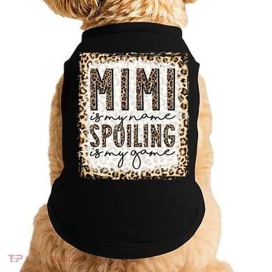 Bleached Mimi Is My Name Spoiling Is My Game Funny Mimi Life Gift Doggie Tank