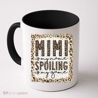 Bleached Mimi Is My Name Spoiling Is My Game Funny Mimi Life Gift Coffee Mug thumb 0