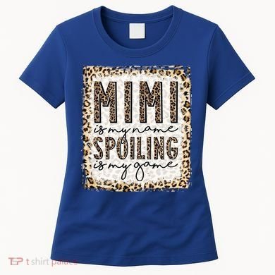 Bleached Mimi Is My Name Spoiling Is My Game Funny Mimi Life Gift Women's T-Shirt