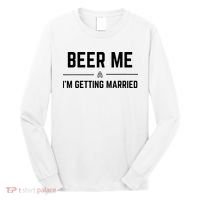 Beer Me Im Getting Married Funny Groom Bachelor Party Long Sleeve Shirt thumb 0