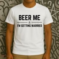 Beer Me Im Getting Married Funny Groom Bachelor Party T-Shirt thumb 3