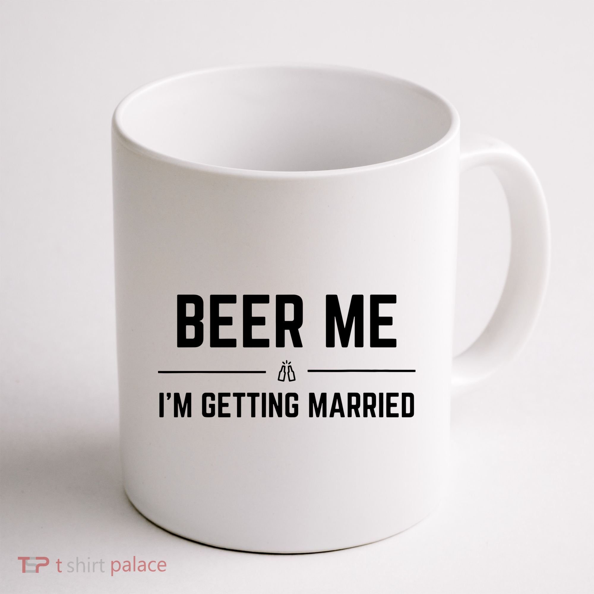 Beer Me Im Getting Married Funny Groom Bachelor Party Coffee Mug