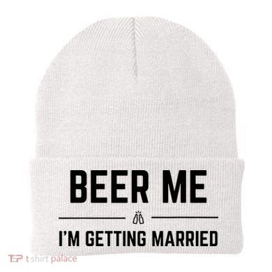 Beer Me Im Getting Married Funny Groom Bachelor Party Beanie