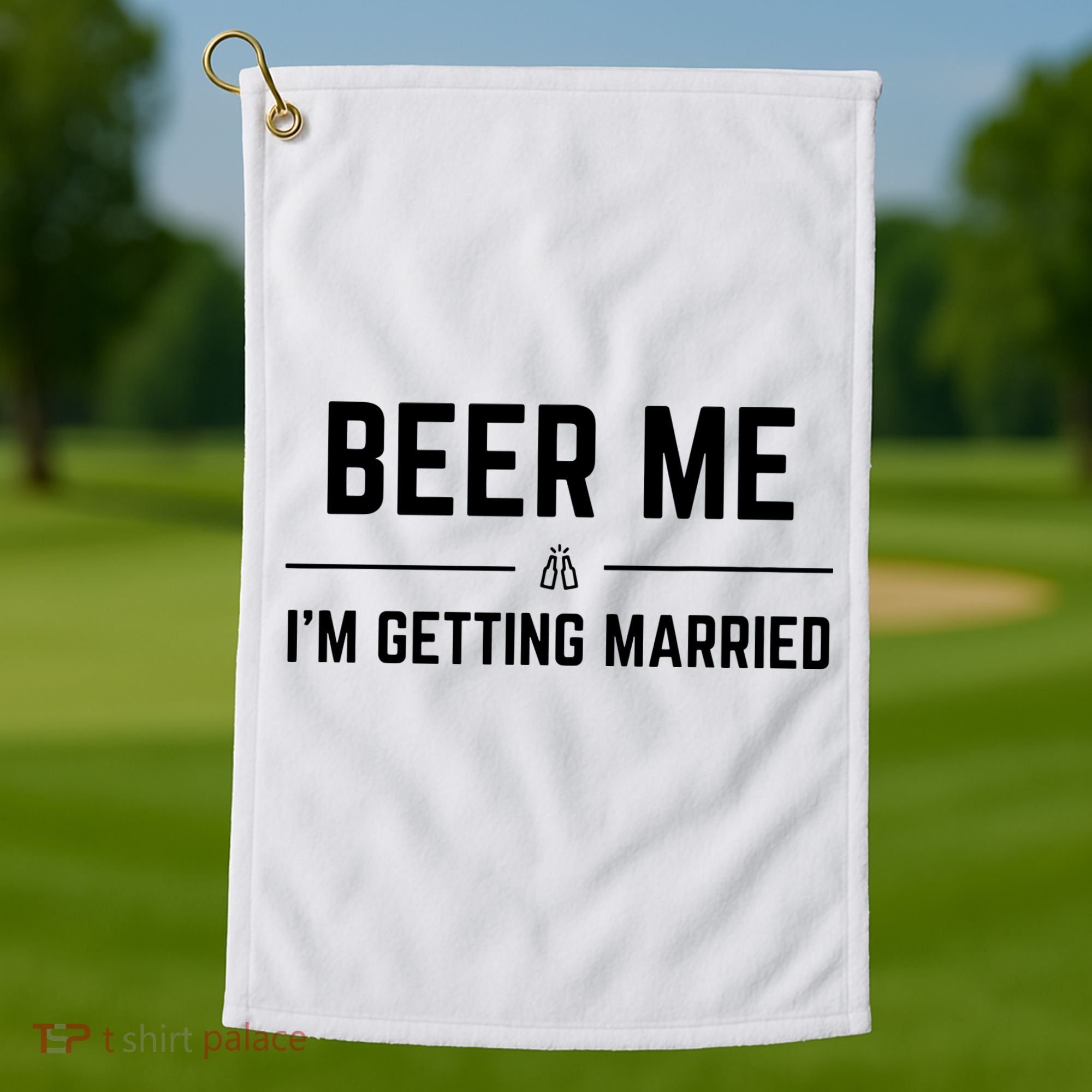 Beer Me Im Getting Married Funny Groom Bachelor Party Golf Towel