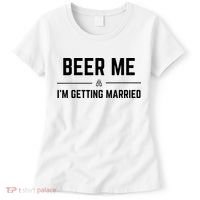 Beer Me Im Getting Married Funny Groom Bachelor Party Women's T-Shirt thumb 0