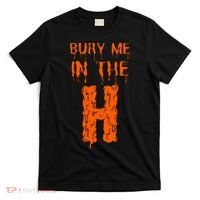 Bury Me In The H Houston HTown Love Houston Texas T-Shirt thumb 0
