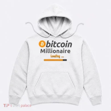 Bitcoin Millionaire Loading, Funny Bitcoin, Cryptocurrency, Bitcoin Crypto Hoodie