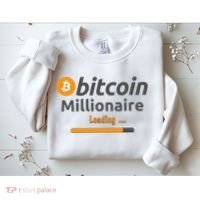 Bitcoin Millionaire Loading, Funny Bitcoin, Cryptocurrency, Bitcoin Crypto Sweatshirt thumb 2