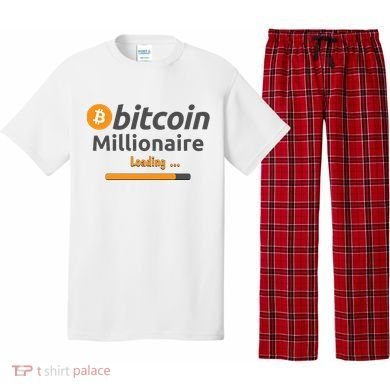 Bitcoin Millionaire Loading, Funny Bitcoin, Cryptocurrency, Bitcoin Crypto Pajama Set