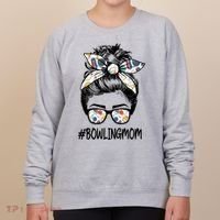 Bowling Mom Life Mothers Day Messy Bun Glasses Gift Women's Sweatshirt thumb 0