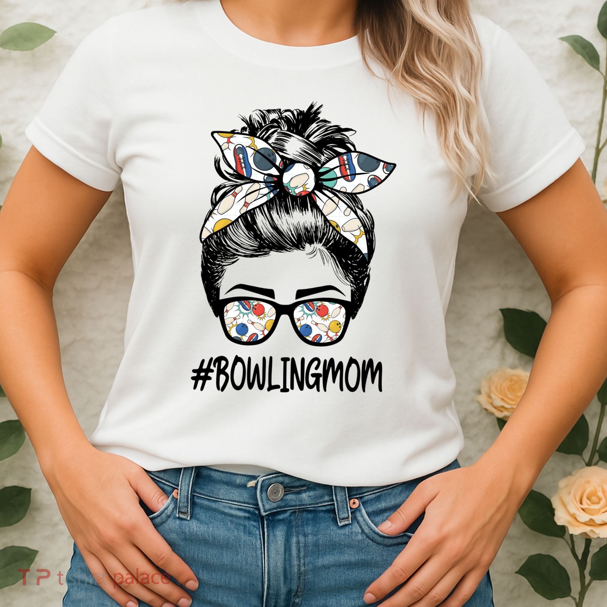 Bowling Mom Life Mothers Day Messy Bun Glasses Gift Women's T-Shirt