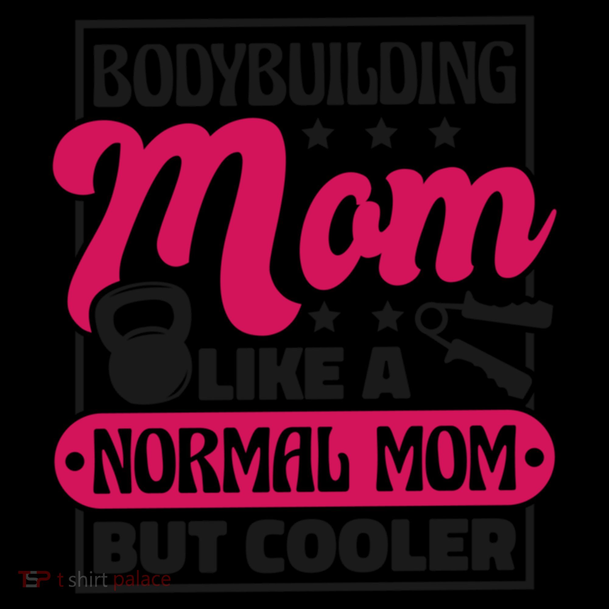 Bodybuilding Mom Like A Normal Mom Bodybuilding Mommy Gift Coffee Mug