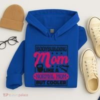 Bodybuilding Mom Like A Normal Mom Bodybuilding Mommy Gift Hoodie thumb 4