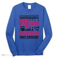 Bodybuilding Mom Like A Normal Mom Bodybuilding Mommy Gift Long Sleeve Shirt thumb 0