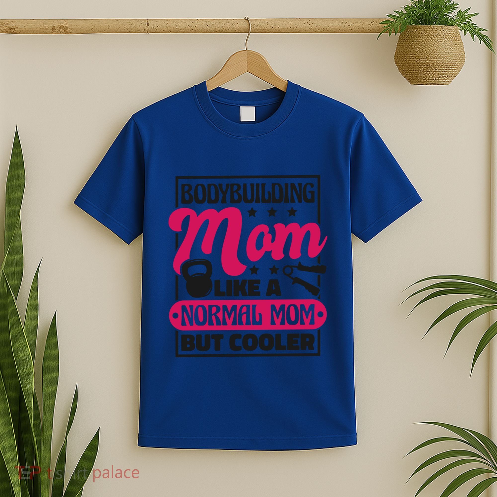 Bodybuilding Mom Like A Normal Mom Bodybuilding Mommy Gift T-Shirt