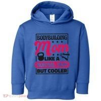 Bodybuilding Mom Like A Normal Mom Bodybuilding Mommy Gift Toddler Hoodie thumb 0