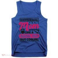 Bodybuilding Mom Like A Normal Mom Bodybuilding Mommy Gift Tank Top thumb 0