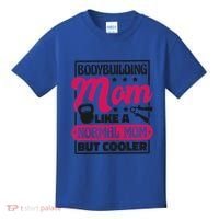 Bodybuilding Mom Like A Normal Mom Bodybuilding Mommy Gift Kids T-Shirt thumb 0