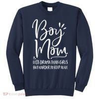 Boy Mom Less Drama Than Girl But Harder To Keep Alive Sweatshirt thumb 0