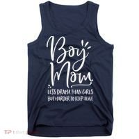 Boy Mom Less Drama Than Girl But Harder To Keep Alive Tank Top thumb 0