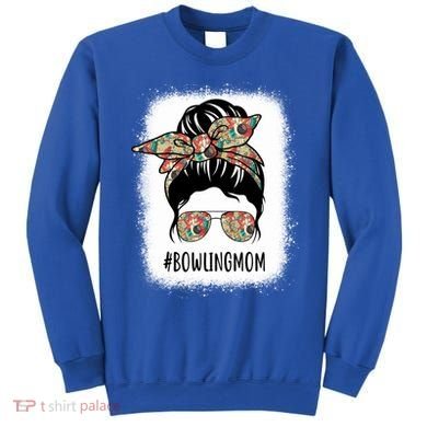 Bowling Mom Life Messy Bun Hair Bleached Great Gift Sweatshirt