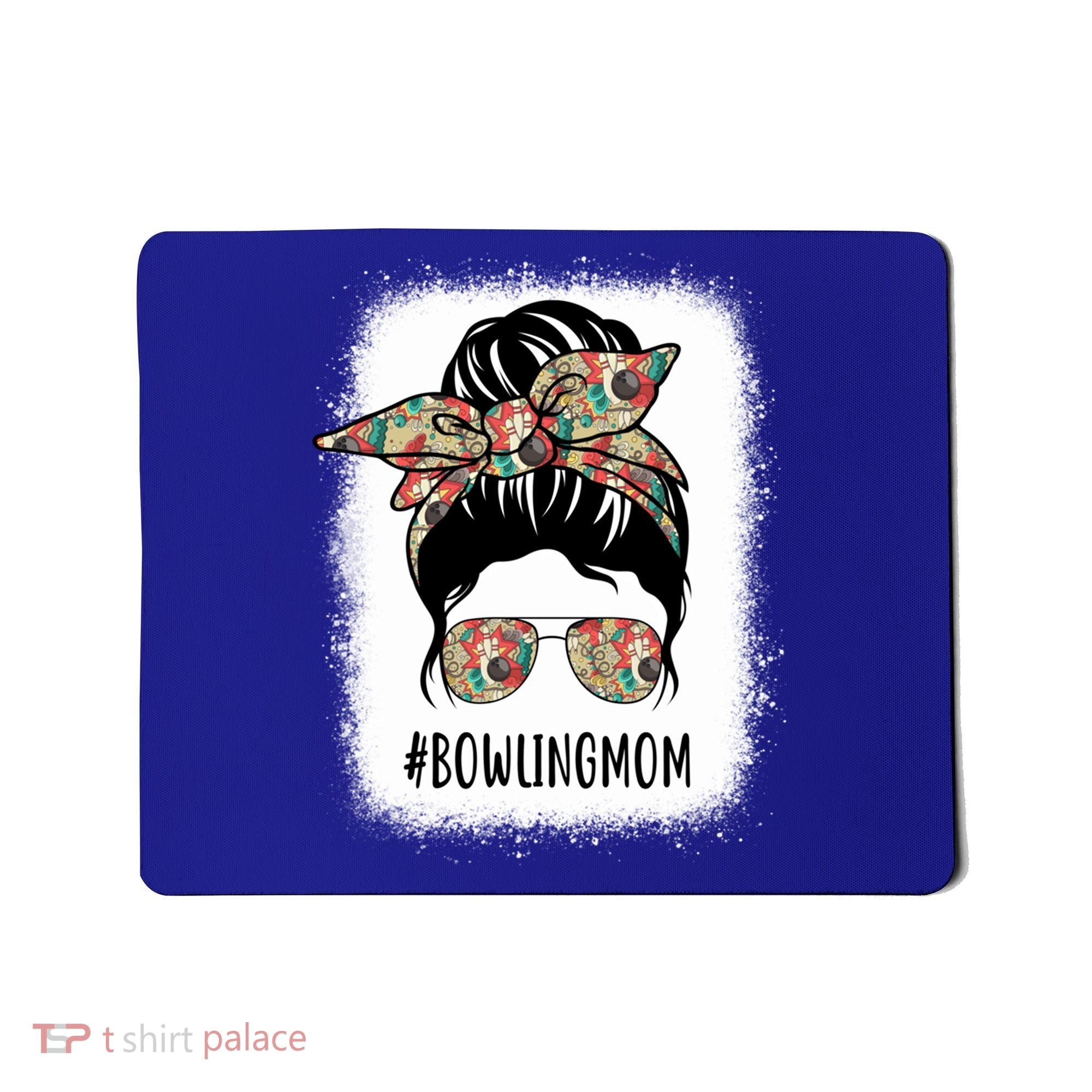 Bowling Mom Life Messy Bun Hair Bleached Great Gift Mousepad