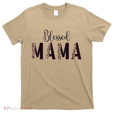 Blessed Mama Leopard Print Mom Thanksgiving Mothers Day T-Shirt