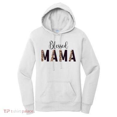 Blessed Mama Leopard Print Mom Thanksgiving Mothers Day Women's Hoodie