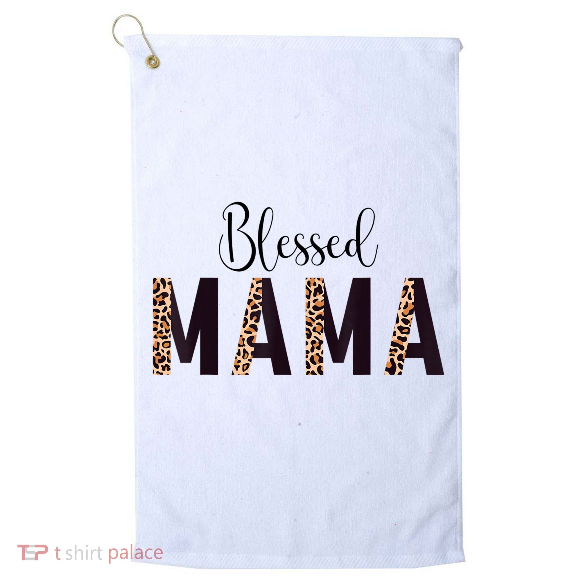 Blessed Mama Leopard Print Mom Thanksgiving Mothers Day Golf Towel