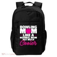 Bowling Mom Like A Normal Mom But Much Cooler Bowler Meaningful Gift Backpack thumb 0