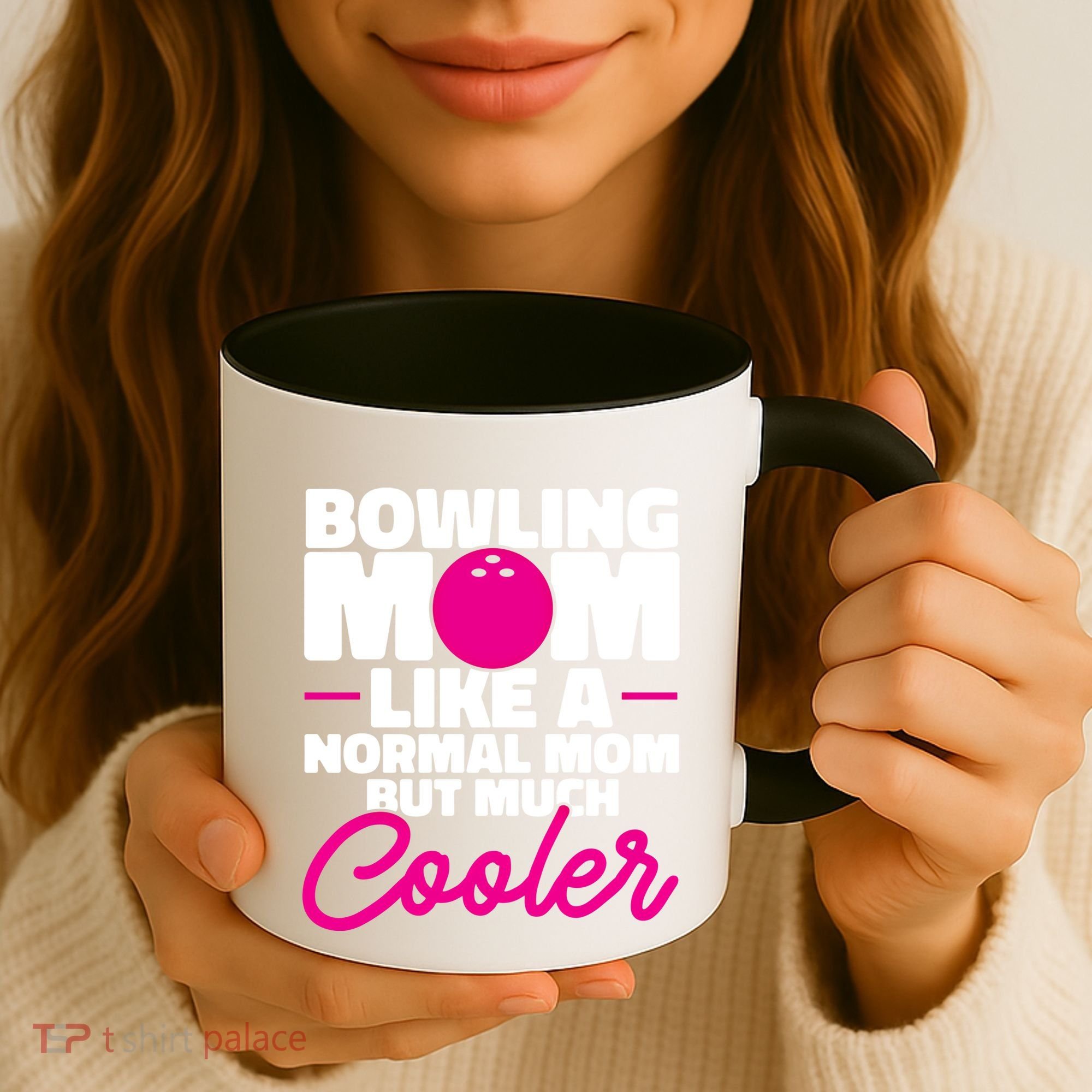Bowling Mom Like A Normal Mom But Much Cooler Bowler Meaningful Gift Coffee Mug