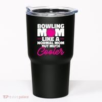 Bowling Mom Like A Normal Mom But Much Cooler Bowler Meaningful Gift Tumbler thumb 0