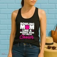 Bowling Mom Like A Normal Mom But Much Cooler Bowler Meaningful Gift Women's Tank Top thumb 2
