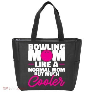 Bowling Mom Like A Normal Mom But Much Cooler Bowler Meaningful Gift Tote Bag
