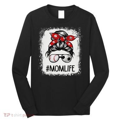 Bleached Mom Life Soccer Messy Bun Baseball Game Day Long Sleeve Shirt
