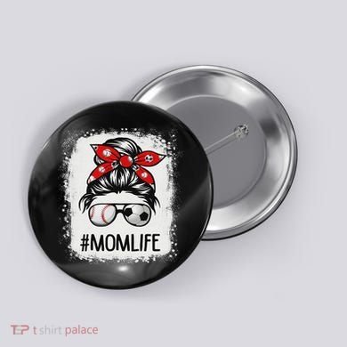 Bleached Mom Life Soccer Messy Bun Baseball Game Day Button