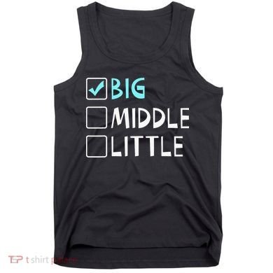Big Middle Little Big Brother Tank Top