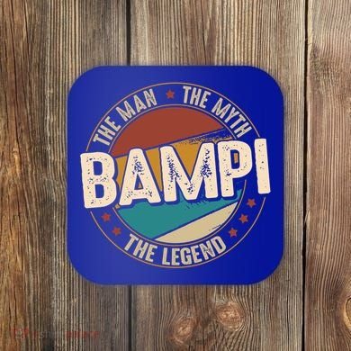 Bampi Myth Legend Funny Fathers Day Bampi Gift Coaster