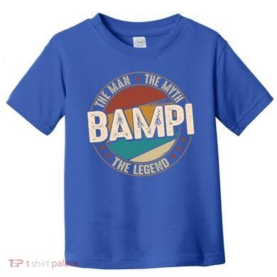 Bampi Myth Legend Funny Fathers Day Bampi Gift Toddler T-Shirt