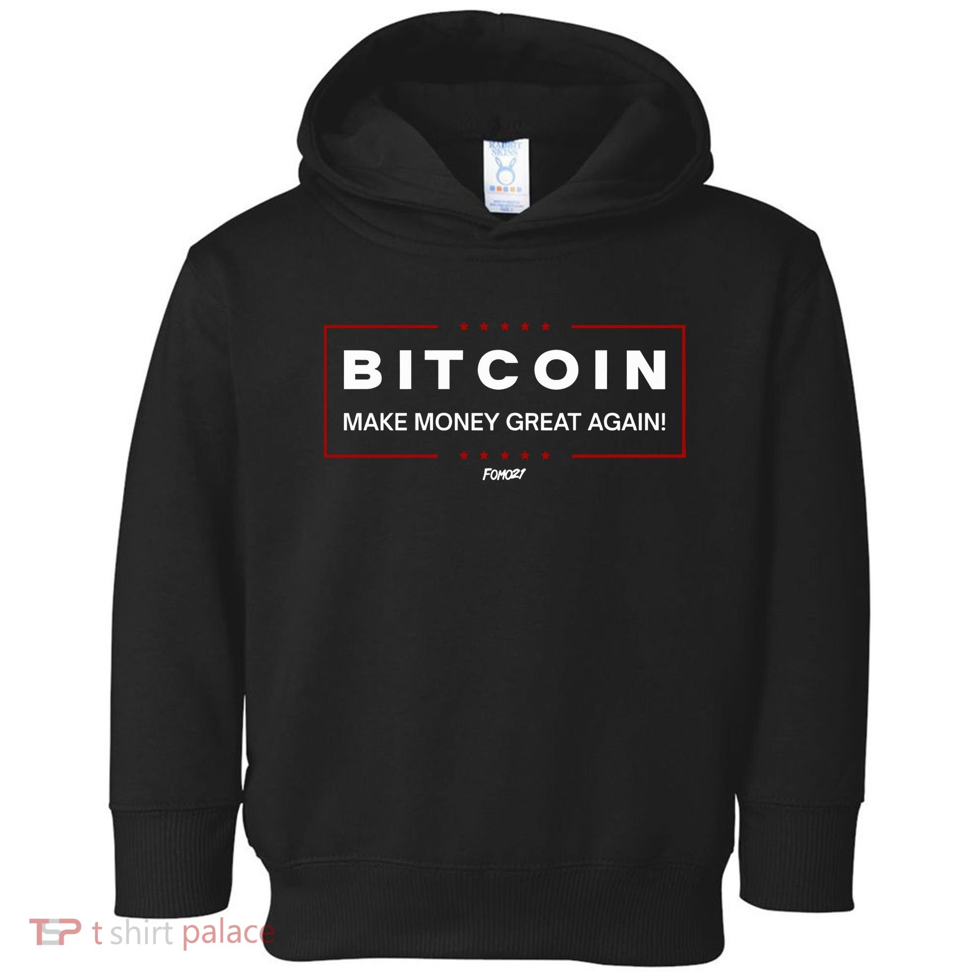 Bitcoin Make Money Great Again Toddler Hoodie