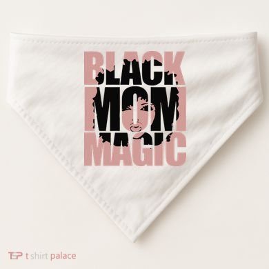 Black Mom Magic Black History Month Black Proud USA-Made Doggie Bandana
